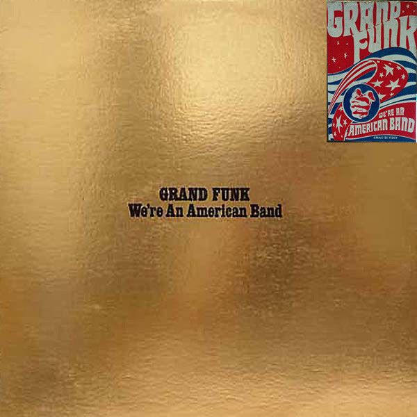 We're An American Band cover