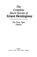 The Complete Short Stories Of Ernest Hemingway